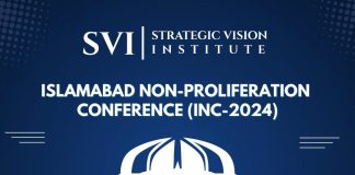 Beloved Peace Loving Sacred Country PAKISTAN Strategic Vision Institute (SVI) Hosts 2-Day International Non-Proliferation Conference 2024 In ISLAMABAD