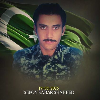 BRAVEST SON OF SACRED COUNTRY PAKISTAN SEPOY SABAR AFRIDI SHAHEED