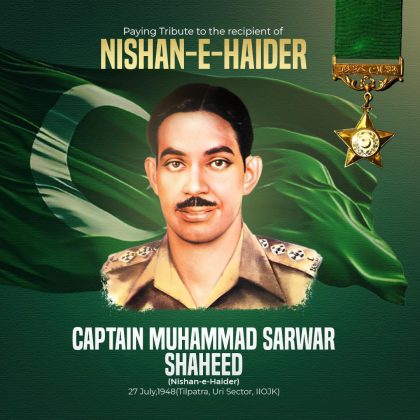 TRI-ARMED FORCES of Sacred PAKISTAN Solemnly Commemorate the 77th Martyrdom Anniversary of Captain Muhammad Sarwar Shaheed - Nishan-e-Haider Recipient