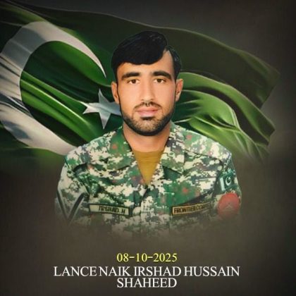 Lance Naik Irshad Hussain Shaheed (age - 32 years, resident of District Kurram)