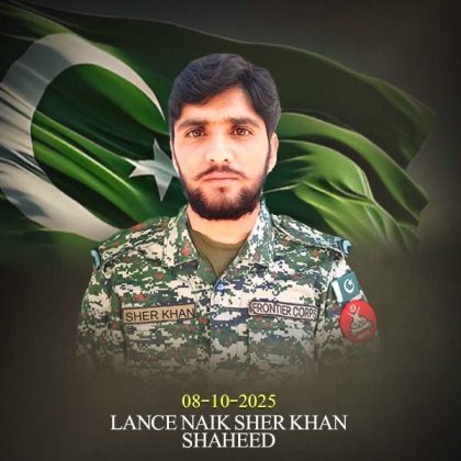 Lance Naik Sher Khan Shaheed (age - 31 years, resident of District Mardan)